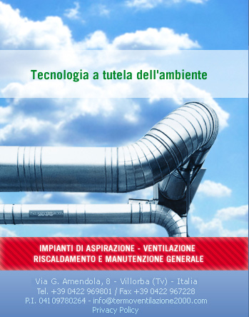 Termoventilazione 2000 - impianti di aspirazione - ventilazione riscaldamento e manutenzione generale